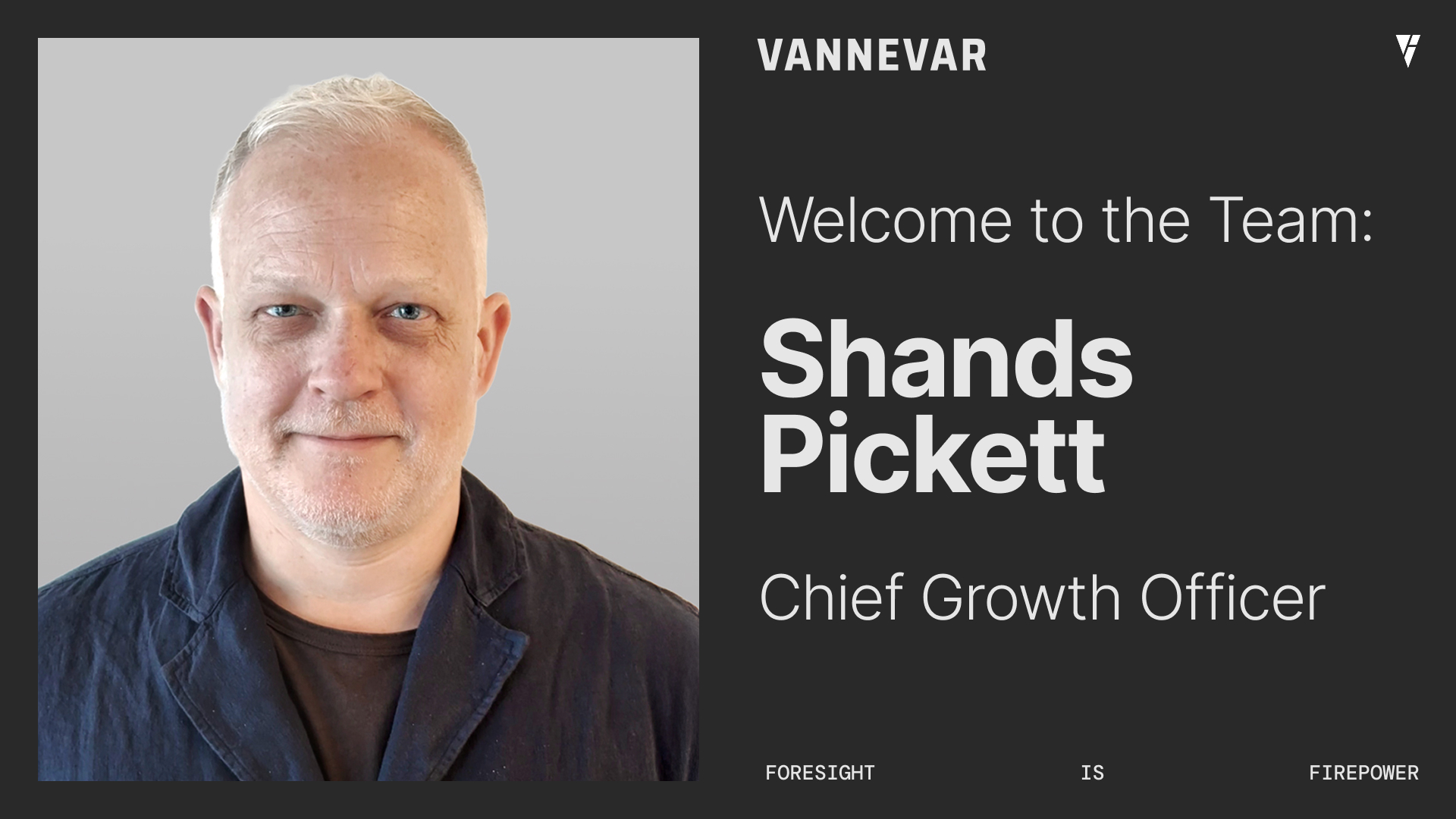 Vannevar Appoints Shands Pickett as Chief Growth Officer to Accelerate AI Deployment Across National Security Missions